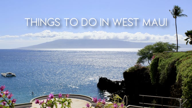 Things To Do in West Maui