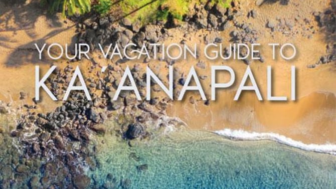 Your Guide to the Perfect Ka’anapali Vacation in 2025